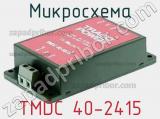 Микросхема TMDC 40-2415