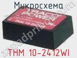 Микросхема THM 10-2412WI 
