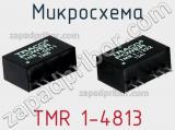 Микросхема TMR 1-4813 фотография 2.