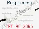 Микросхема LPF-90-20RS 