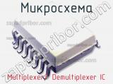 Микросхема Multiplexer/ Demultiplexer IC фотография 2.
