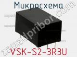 Микросхема VSK-S2-3R3U