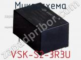 Микросхема VSK-S2-3R3U фотография 2.