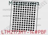 Микросхема LTM2173HY-14#PBF 