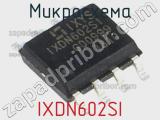 Микросхема IXDN602SI