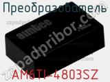 Преобразователь AM6TI-4803SZ