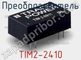 Преобразователь TIM2-2410 фотография 2.