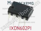 Микросхема IXDN602PI фотография 3.