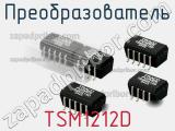 Преобразователь TSM1212D фотография 2.