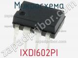 Микросхема IXDI602PI фотография 2.