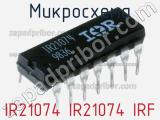 Микросхема IR21074 IR21074 IRF 