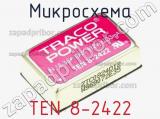 Микросхема TEN 8-2422 фотография 2.