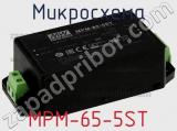 Микросхема MPM-65-5ST фотография 2.