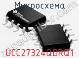 Микросхема UCC27324QDRQ1 