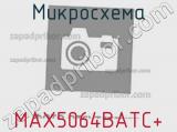 Микросхема MAX5064BATC+