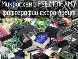 Микросхема FSEZ1016AMY