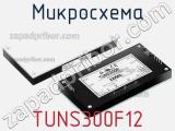 Микросхема TUNS300F12 