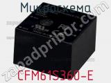 Микросхема CFM61S360-E