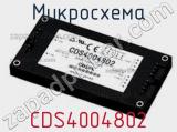 Микросхема CDS4004802 