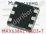 Микросхема MAX6384LT26D3+T 