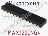 Микросхема MAX120CNG+ 