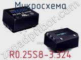 Микросхема R0.25S8-3.324 