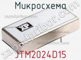 Микросхема JTM2024D15 фотография 2.