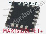 Микросхема MAX16020LTET+ 