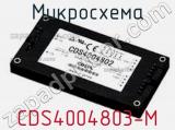 Микросхема CDS4004803-M 