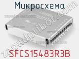 Микросхема SFCS15483R3B 