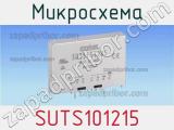 Микросхема SUTS101215 