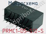 Микросхема PRMC1-D5-S12-S фотография 2.