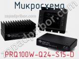 Микросхема PRQ100W-Q24-S15-D