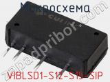 Микросхема VIBLSD1-S12-S15-SIP фотография 2.