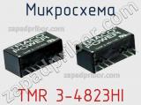 Микросхема TMR 3-4823HI 