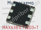 Микросхема MAX6381LT22D3+T