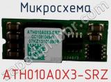 Микросхема ATH010A0X3-SRZ 