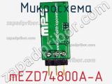 Микросхема mEZD74800A-A фотография 2.