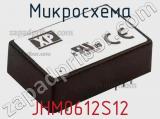Микросхема JHM0612S12 фотография 2.