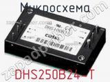 Микросхема DHS250B24-T