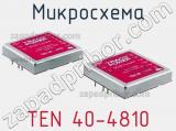 Микросхема TEN 40-4810 