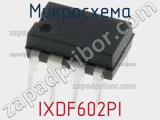 Микросхема IXDF602PI фотография 2.