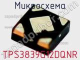 Микросхема TPS3839G12DQNR