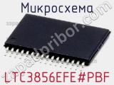 Микросхема LTC3856EFE#PBF