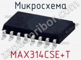 Микросхема MAX314CSE+T 