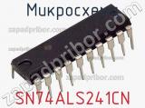 Микросхема SN74ALS241CN фотография 3.