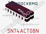 Микросхема SN74ACT08N фотография 2.