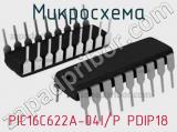 Микросхема PIC16C622A-04I/P PDIP18 