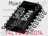 Микросхема 74LV04D SO14 фотография 2.