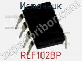 Источник REF102BP фотография 2.